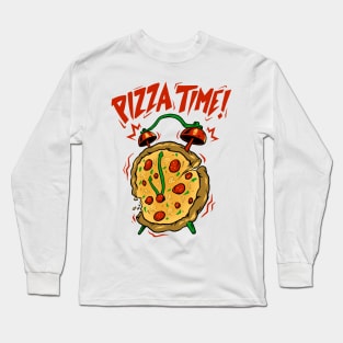 pizza time Long Sleeve T-Shirt